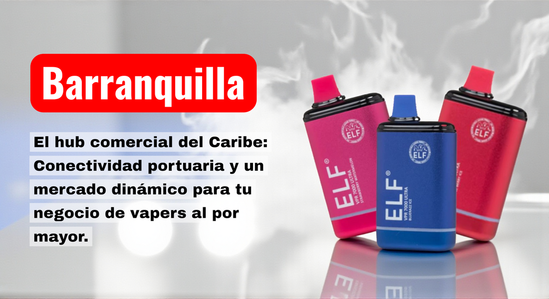 Vapers al por mayor en Barranquilla: La Puerta de Oro del Caribe Colombiano